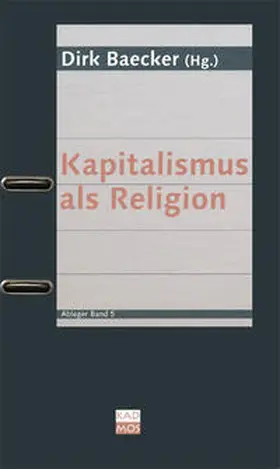 Baecker |  Kapitalismus als Religion | Buch |  Sack Fachmedien