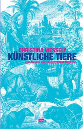 Wessely |  Künstliche Tiere | Buch |  Sack Fachmedien