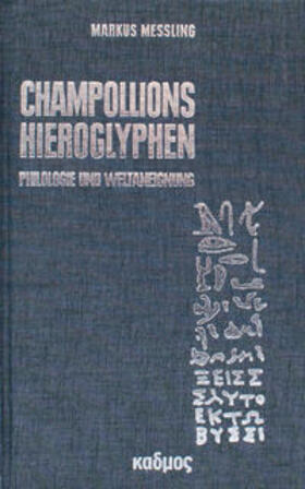 Messling |  Champollions Hieroglyphen | Buch |  Sack Fachmedien