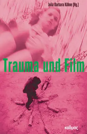 Köhne |  Trauma und Film | Buch |  Sack Fachmedien