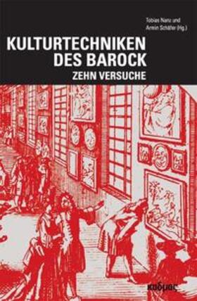 Nanz / Schäfer |  Kulturtechniken des Barock | Buch |  Sack Fachmedien