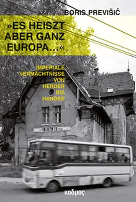 Previsic / Previšic | »Es heiszt aber ganz Europa ...« | Buch | 978-3-86599-368-7 | sack.de