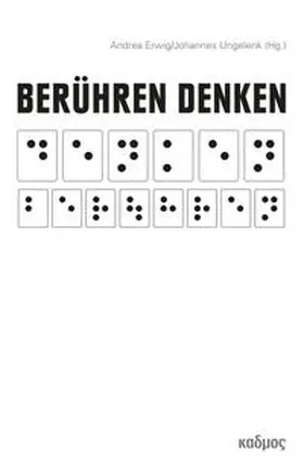 Erwig / Ungelenk / Alloa |  Berühren Denken | Buch |  Sack Fachmedien