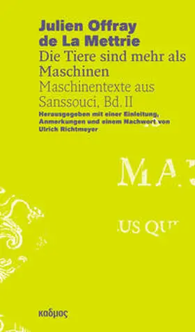 Richtmeyer / La Mettrie |  Julien Offray de La Mettrie - Die Tiere sind mehr als Maschinen | Buch |  Sack Fachmedien