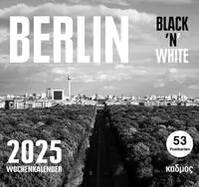 Burckhardt |  Berlin Black 'N' White Kalender (2025) | Sonstiges |  Sack Fachmedien