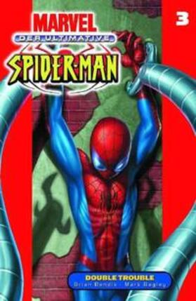 Bendis / Bagley |  Der Ultimative Spider-Man 03 - Double Trouble | Buch |  Sack Fachmedien