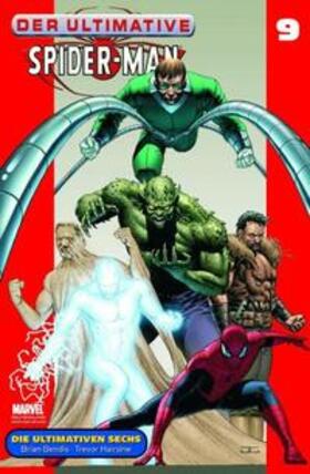 Bendis / Bagley |  Der Ultimative Spider-Man 09 - Die Ultimativen Sechs | Buch |  Sack Fachmedien