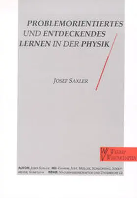 Saxler / Gramm / Just |  Problemorientiertes und entdeckendes Lernen in der Physik | Buch |  Sack Fachmedien