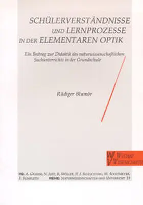 Blumör / Gramm / Just |  Schülerverständnisse und Lernprozesse in der elementaren Optik | Buch |  Sack Fachmedien