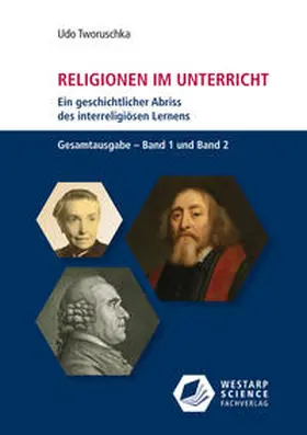 Tworuschka |  Religionen im Unterricht. Ein geschichtlicher Abriss des interreligiösen Lernens | Buch |  Sack Fachmedien