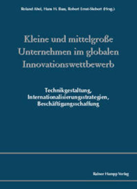 Abel / Bass / Ernst-Siebert |  Kleine und mittelgroße Unternehmen im globalen Innovationswettbewerb | Buch |  Sack Fachmedien