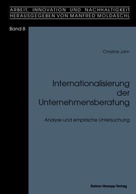 Jahn |  Internationalisierung der Unternehmensberatung | Buch |  Sack Fachmedien