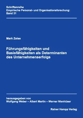 Zeise |  Führungsfähigkeiten und Basisfähigkeiten als Determinanten des Unternehmenserfolgs | Buch |  Sack Fachmedien