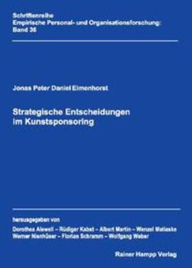 Elmenhorst |  Strategische Entscheidungen im Kunstsponsoring | Buch |  Sack Fachmedien