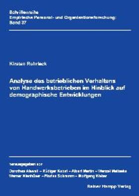 Rohrlack |  Analyse des betrieblichen Verhaltens von Handwerksbetrieben im Hinblick auf demographische Entwicklungen | Buch |  Sack Fachmedien