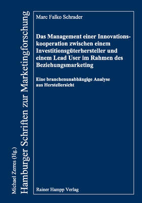 Schrader |  Das Management einer Innovationskooperation zwischen einem Investitionsgüterhersteller und einem Lead User im Rahmen des Beziehungsmarketing | Buch |  Sack Fachmedien