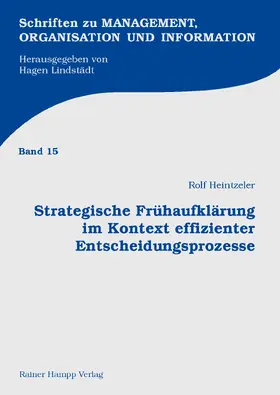 Heintzeler |  Strategische Frühaufklärung im Kontext effizienter Entscheidungsprozesse | Buch |  Sack Fachmedien