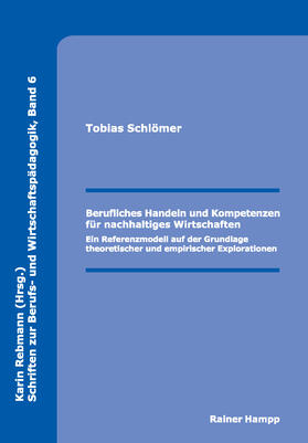 Schlömer |  Berufliches Handeln und Kompetenzen für nachhaltiges Wirtschaften | Buch |  Sack Fachmedien