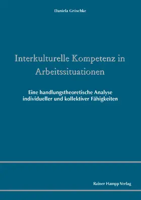 Gröschke |  Interkulturelle Kompetenz in Arbeitssituationen | eBook | Sack Fachmedien