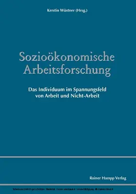 Wüstner |  Sozioökonomische Arbeitsforschung | eBook | Sack Fachmedien