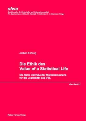 Fehling |  Die Ethik des Value of a Statistical Life | eBook | Sack Fachmedien