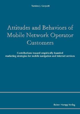 Gerpott |  Attitudes and Behaviors of Mobile Network Operator Customers | eBook | Sack Fachmedien