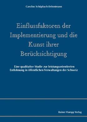 Schüpbach-Brönnimann |  Einflussfaktoren der Implementierung und die Kunst ihrer Berücksichtigung | eBook | Sack Fachmedien