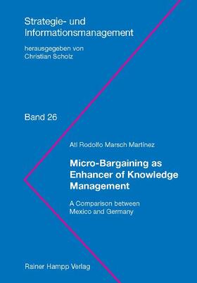 Marsch Martínez |  Micro-Bargaining as Enhancer of Knowledge Management | eBook | Sack Fachmedien