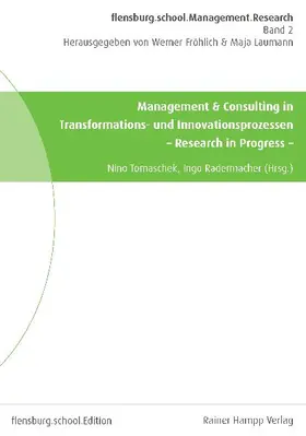 Tomaschek / Radermacher | Management & Consulting in Transformations- und Innovationsprozessen | E-Book | sack.de