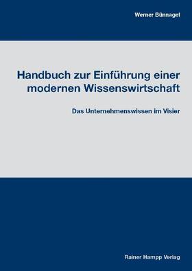 Bünnagel |  Handbuch zur Einführung einer modernen Wissenswirtschaft | eBook | Sack Fachmedien