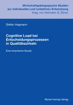 Hagmann |  Cognitive Load bei Entscheidungsprozessen in Qualitätszirkeln | Buch |  Sack Fachmedien