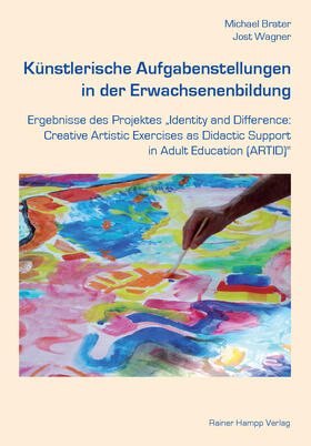 Brater / Wagner |  Künstlerische Aufgabenstellungen in der Erwachsenenbildung | Buch |  Sack Fachmedien