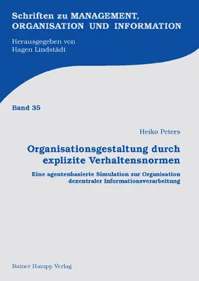 Peters |  Organisationsgestaltung durch explizite Verhaltensnormen | Buch |  Sack Fachmedien