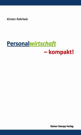 Rohrlack |  Personalwirtschaft – kompakt! | eBook | Sack Fachmedien