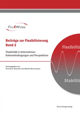 Bouncken / Bornewasser |  Flexibilität in Unternehmen – Rahmenbedingungen und Perspektiven | eBook | Sack Fachmedien