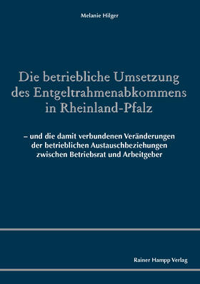 Hilger |  Die betriebliche Umsetzung des Entgeltrahmenabkommens in Rheinland-Pfalz | eBook | Sack Fachmedien
