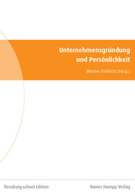 Fröhlich |  Unternehmensgründung und Persönlichkeit | Buch |  Sack Fachmedien