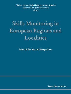 Larsen / Hasberg / Schmid |  Skills Monitoring in European Regions and Localities | Buch |  Sack Fachmedien