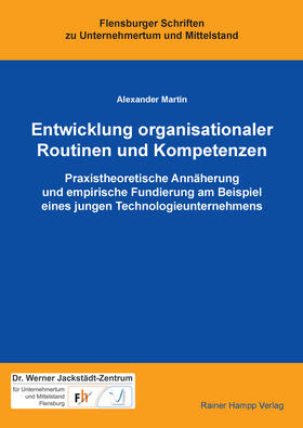 Martin |  Entwicklung organisationaler Routinen und Kompetenzen | Buch |  Sack Fachmedien