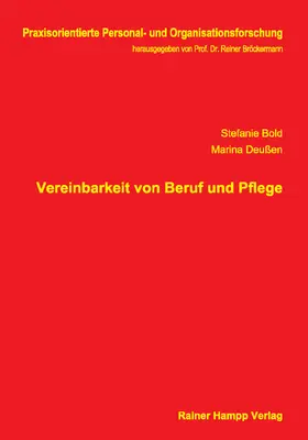 Bold / Deußen |  Vereinbarkeit von Beruf und Pflege | Buch |  Sack Fachmedien