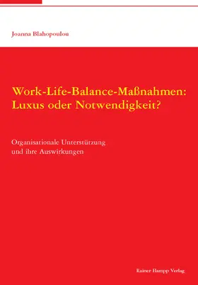 Blahopoulou |  Work-Life-Balance-Maßnahmen: Luxus oder Notwendigkeit? | eBook | Sack Fachmedien