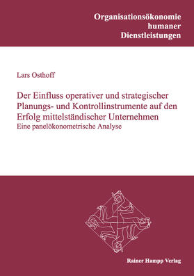 Osthoff |  Der Einfluss operativer und strategischer Planungs- und Kontrollinstrumente auf den Erfolg mittelständischer Unternehmen | eBook | Sack Fachmedien