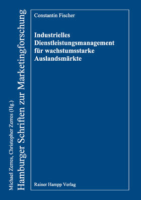 Fischer |  Industrielles Dienstleistungsmanagement für wachstumsstarke Auslandsmärkte | eBook | Sack Fachmedien