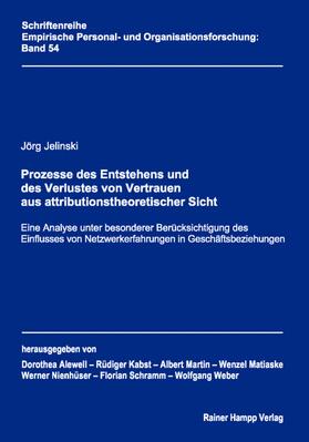 Jelinski |  Prozesse des Entstehens und des Verlustes von Vertrauen aus attributionstheoretischer Sicht | eBook | Sack Fachmedien