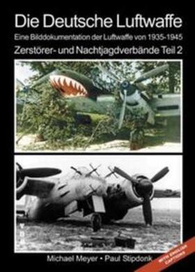 Meyer / Stipdonk |  Die Deutsche Luftwaffe | Buch |  Sack Fachmedien