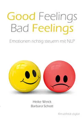 Weick / Schott |  Good Feelings – Bad Feelings | Buch |  Sack Fachmedien