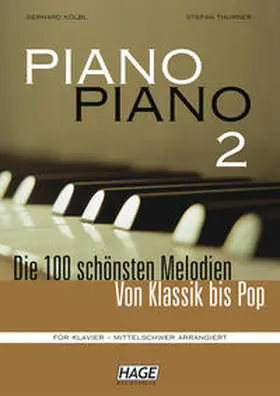 Kölbl / Thurner | Piano Piano 2 mittelschwer (mit 4 CDs) | Buch | 978-3-86626-142-6 | sack.de