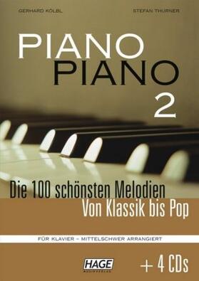 Kölbl / Thurner / Hage |  Piano Piano 2 mittelschwer + 4 CDs | Buch |  Sack Fachmedien