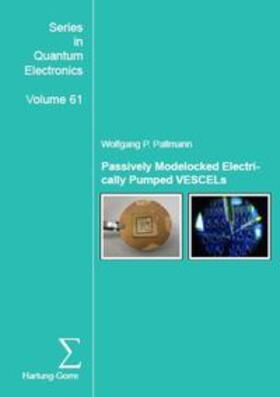 Pallmann |  Passively Modelocked Electrically Pumped VECSELs | Buch |  Sack Fachmedien