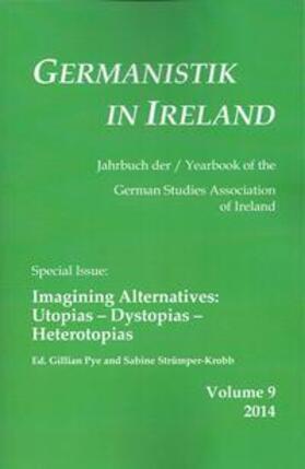 Struemper-Krobb / Pye |  Imagining Alternatives: Utopias – Dystopias - Heterotopias | Buch |  Sack Fachmedien